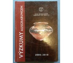 VÝZKUMY/AUSGRABUNGEN. Ústav archeologické památkové péče Brno/2005 - 2010