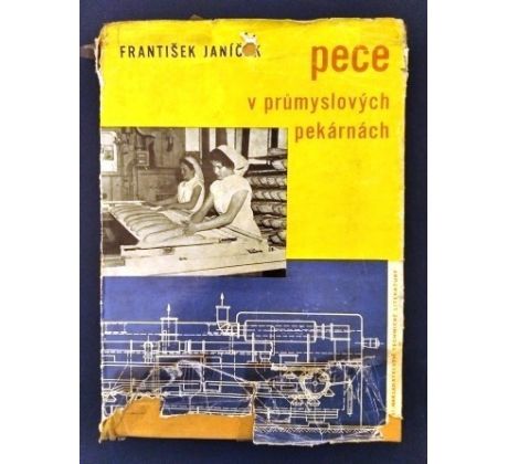 František Janíček. Pece v průmyslových pekárnách