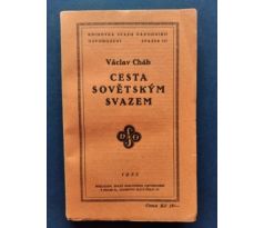 Václav Cháb. Cesta sovětským svazem/ 1935