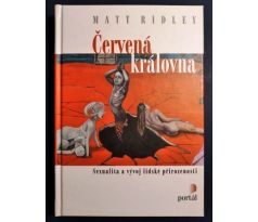 Matt Ridley. Červená královna/ Sexualita a vývoj lidské přirozenosti