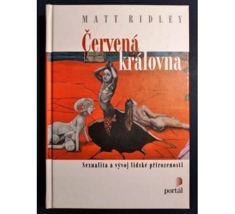 Matt Ridley. Červená královna/ Sexualita a vývoj lidské přirozenosti