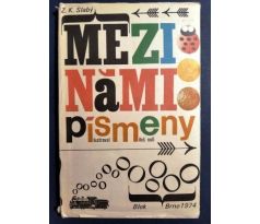 Z. K. Slabý. Mezi námi písmeny / M. NOLL