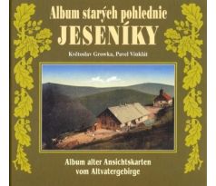 Květoslav Growka / Pavel Vinklát. Album starých pohlednic JESENÍKY