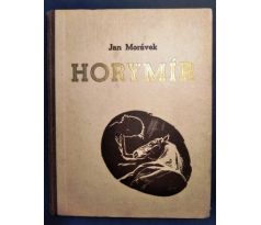 Jan Morávek. Horymír. Román o selském bohatýru / Z. BURIAN