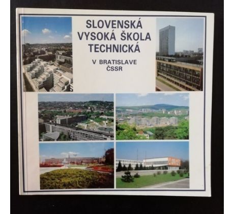 Slovenská vysoká škola technická v Bratislavě ČSSR