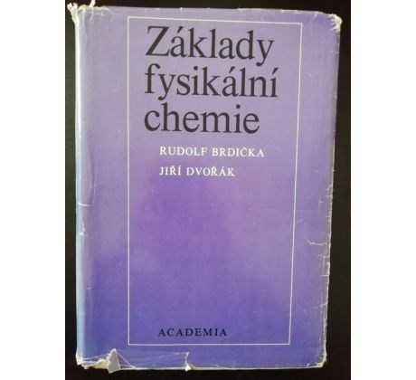 R. Brdička/J. Dvořák. Základy fysikální chemie