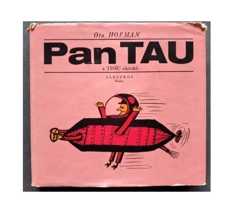 Ota Hofman. PAN TAU a tisíc zázraků / J. ŠALAMOUN