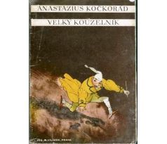 Rudolf Slawitschek. Anastazius Kočkorád. Velký kouzelník/ J. TRNKA