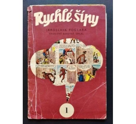 Jaroslav Foglar. Rychlé šípy 1. / 1967 / J. FISCHER