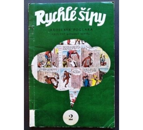 Jaroslav Foglar. Rychlé šípy 2. / 1967 / Jan Fischer