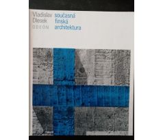 Vladislav Dlesek. Současná finská architektura