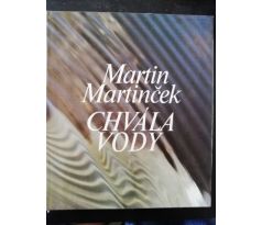 Martin Martinček. Chvála vody