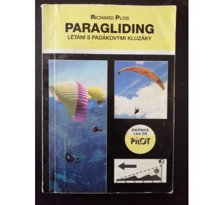 Richard Plos. Paragliding - létání s padákovými kluzáky