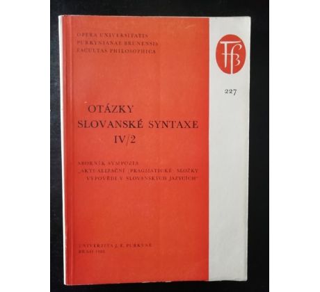 Otázky slovanské syntaxe IV / 2 DÍL