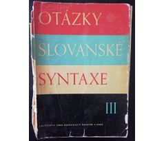 Otázky slovanské syntaxe / 3 DÍL