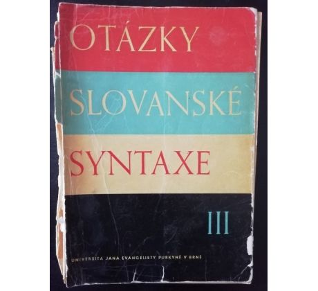 Otázky slovanské syntaxe / 3 DÍL