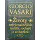 Giorgio Vasari. Životy nejvýznačnějších malířů, sochařů a architektů / II. DÍL