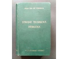 Svatopluk Černoch. Strojně technická příručka / 1942