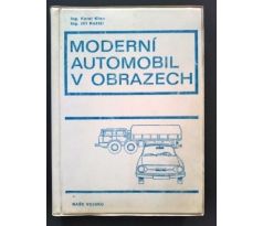 Karel Křen/Jiří Košťál. Moderní automobil v obrazech + Obrazová příloha