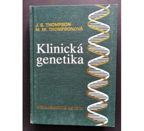 J. S. Thompson / M. W. Thompsonová. Klinická genetika