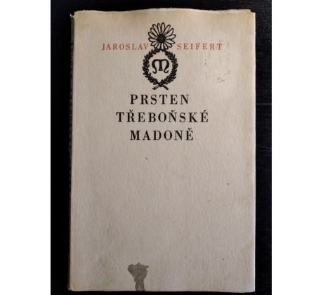 SEIFERT, J. Prsten Třeboňské Madoně / C. BOUDA