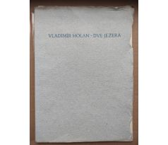 Vladimír Holan. Dvě jezera / R. Michal / PODPIS