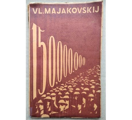 Vladimír Majakovskij. 15,000.000 / Václav Mašek