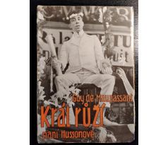 MAUPASSANT, de G. Král růží paní Hussonové / V. ROTTEMBOURG / CH. MOREL / 1933