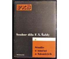 ŠALDA, X. F. Soubor díla F. X. Šaldy / č. 9. Studie o umění a básnících / K. TEIGE