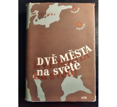 VČELIČKA, G. Dvě města na světě / J. MENTL