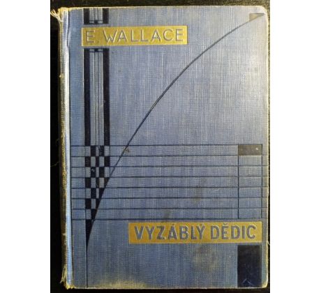 WALLACE, E. Vyzáblý dědic / 1932