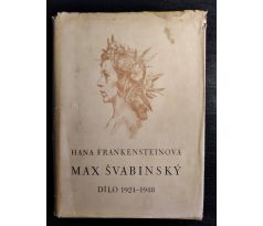 FRANKENSTEINOVÁ, H. Max Švabinský. Dílo 1924 - 1948