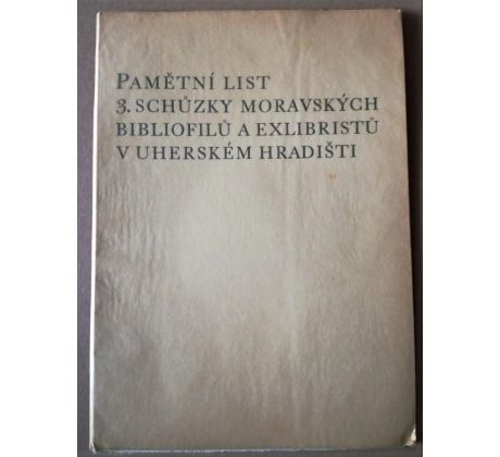 Pamětní list 3. schůzky moravských bibliofilů a exlibristů v UH / R. Kubíček