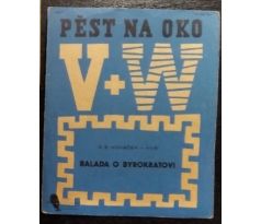 SLOVÁČEK, S .E. / VOSKOVEC a WERICH. Balada o byrokratovi