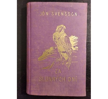 SVENSSON, J. Za slunných dní. Nonniho příhody z mládí na Islandě /1934