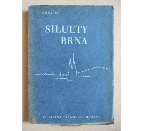 Josef Horáček. Siluety Brna / PODPIS