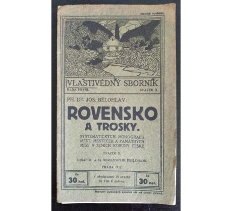 BĚLOHLAV. Rovensko a Trosky / Vlastivědný sborník sv. X. / Řada I. / 1912