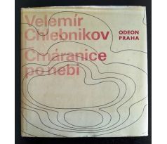 CHLEBNIKOV, V. Čmáranice po nebi / J. RATHOUSKÝ