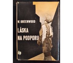 GREENWOOD, W. Láska na podporu / L. SUTNAR / TOYEN