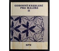 HANOVSKÝ, B./ŠPAČEK, Z. Odborné kreslení pro malíře II. / Pro II. ročník SOU učební obor Malíř se zaměřením pro stavební výrobu a interiéry.