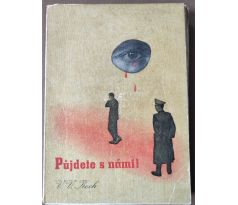 V. V. Koch. Půjdete s námi / ANTONÍN JERO