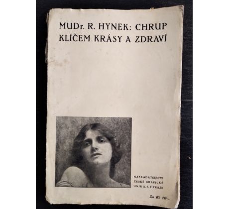 HYNEK, R. Chrup klíčem krásy a zdraví / 1923