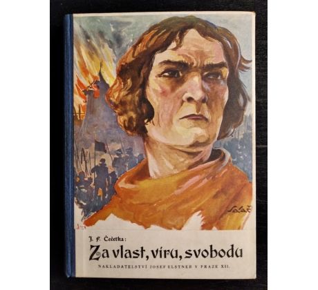 ČEČETKA, J. F. Za vlast, víru, svobodu / II. DÍL / J. SALAČ / J. KOČÍ