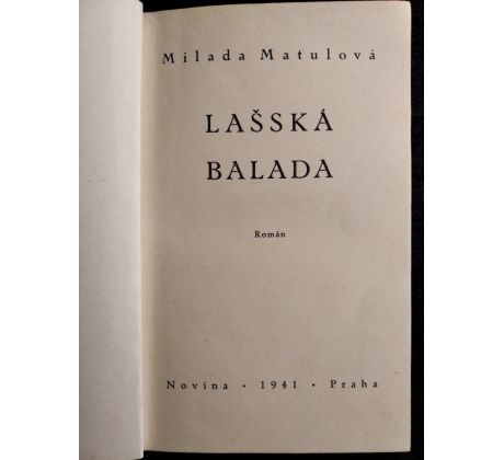 MATULOVÁ, M. Lašská balada