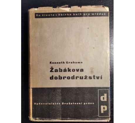 GRAHAME, K. Žabákova dobrodružství / J. ČAPEK