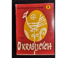 OREL, J. O kraslicích / Technologie lidové výroby 2