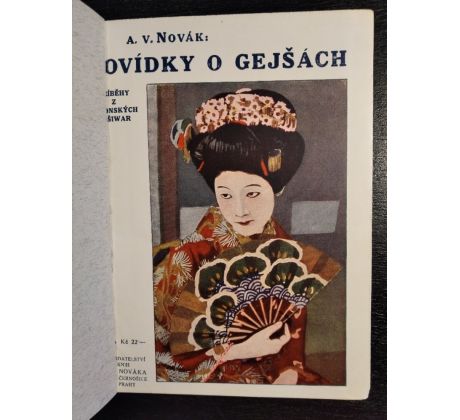 NOVÁK, A. V. Povídky o gejšách. Příběhy z japonských yošiwar / 1930