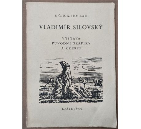 Vladimír Silovský. Výstava původní grafiky a kreseb / PODPIS