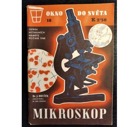 BOUČEK, J. Mikroskop / Okno do světa č. 18