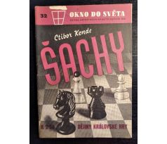 KENDE, C. Šachy. Dějiny královské hry / Okno do světa č. 32